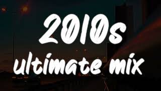 2010s throwback mix nostalgia playlist [upl. by Acinet428]