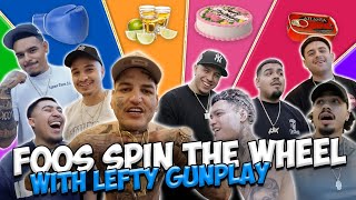 FOOS SPIN THE WHEEL w LEFTY GUNPLAY [upl. by Bollinger]