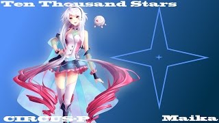 【MAIKA】Ten Thousand Stars  Multilanguage 【CircusP】 [upl. by Etiuqram958]