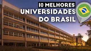 10 MELHORES UNIVERSIDADES DO BRASIL Ranking [upl. by Keiko]