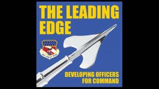 The Leading Edge Developing Officers For Command Ep 9 [upl. by Wons218]