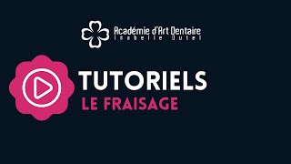 Tutoriel  Le fraisage [upl. by Ahsieker204]