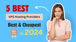 5 Best VPS Hosting Providers in 2024 Best amp Cheapest [upl. by Kulseth973]