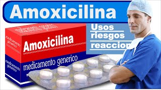 Amoxicilina para que sirve trata infecciones gonorrea [upl. by Enobe318]