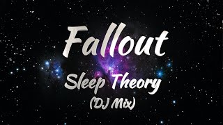 Sleep Theory  Fallout DJ Mix KARAOKE VERSION [upl. by Birkner]