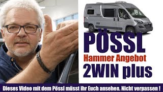 Der Pössl 2WIN plus vorgestellt Ein Hammer Angebot vom Freistaat [upl. by Ahsinod692]