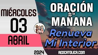 Oracion de la Mañana De Hoy Miercoles 03 de Abril  Salmo 29 Tiempo De Orar [upl. by Yllac]