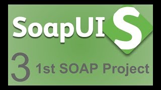 SoapUI Beginner Tutorial 3  First SoapUI Project  SOAP  How to create Project in SoapUI [upl. by Lipman19]