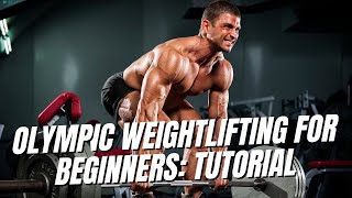 Olympic Weightlifting for Beginners Snatch Clean amp Jerk Tutorial and Tips [upl. by Millham707]