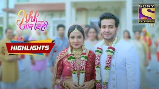 A Beginning Of The Happily Ever After  Ishk Par Zor Nahi  Episode 115  Highlights [upl. by Nadia]