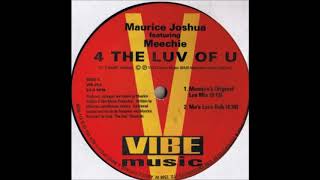 Maurice Joshua Featuring Meechie  4 The Luv Of U Mos Love Dub [upl. by Crysta]