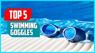 Top 5 Best Swimming Goggles Review in 2023 [upl. by Gillead144]