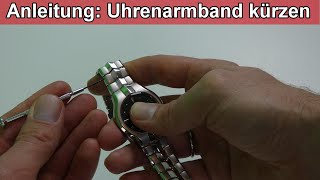 Uhrenarmband kürzen  verlängern – Uhr Gliederarmband Glieder entfernen mit amp ohne Stifte amp Werkzeug [upl. by Loar]