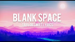 Taylor Swift — Blank Space Lyric Video [upl. by Otrebron]