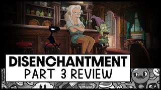 Disenchantment Season 3 Review Part 3 [upl. by Hijoung]