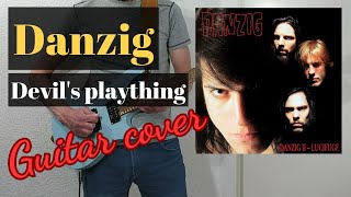 Danzig  Devils plaything Guitar cover [upl. by Saffian]