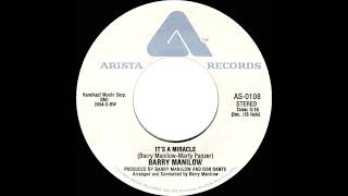 1975 HITS ARCHIVE It’s A Miracle  Barry Manilow stereo 45 single version1 AC [upl. by Pliske]