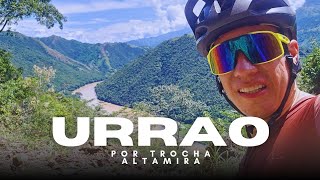 Medellin  Urrao Por la trocha de Altamira  MTB [upl. by Winnick544]