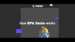 How RPA genie works  Claysys technologies [upl. by Fabiano237]