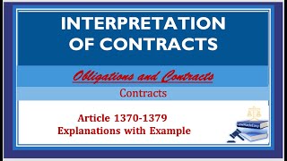 Interpretations of Contracts Article 13701379 Obligations and Contracts [upl. by Aneev]