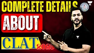 Complete Details About CLAT 2025  Eligibility Syllabus Exam Pattern and Important Dates [upl. by Winifred915]