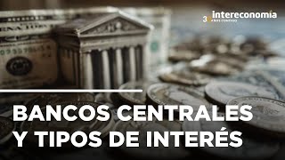 Una quincena de Bancos Centrales deciden sobre tipos de interés [upl. by Malanie405]