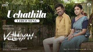 Vettaiyan  Uchathila Video  Rajinikanth  Anirudh Ravichander  TJGnanavel [upl. by O'Donnell]