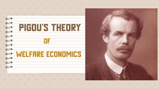 Pigou Theory of Welfare Economics [upl. by Nomzzaj]