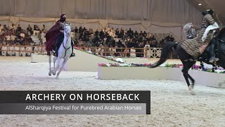 Archery on Horseback AlSharqiya Festival for Purebred Arabian Horse saudiarabiaalahsahofufhorses [upl. by Rozalin]