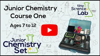 Junior Chemistry Course One  Tiny Science Lab [upl. by Aital]