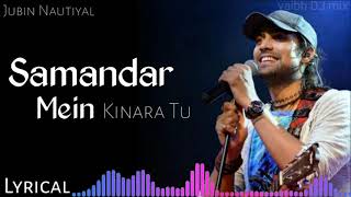 Samandar Mein Kinara Tu  Dj Hard Bass Song  Jubin Nautiyal Song  New song 2021 Sad Song😞 [upl. by Nyrraf]