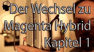 Mein Wechselabenteur DSL nach Magenta Hybrid Kapitel 1 [upl. by Magnusson]