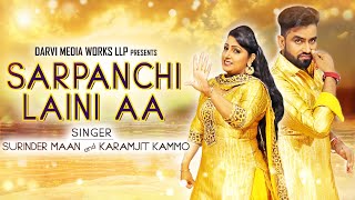 Sarpanchi Laini Aa  Surinder maan amp Karamjit Kammo  Punjabi Song  Maha Punjabi [upl. by Odrawde856]