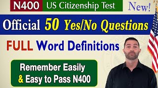 N400  US Citizenship Interview 2023 OFFICIAL 50 YesNo Questions and FULL Vocabulary Definitions [upl. by Nhguahs]