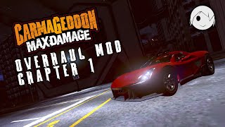 Carmageddon Max Damage Overhaul Mod  Chapter 1 [upl. by Gina109]