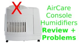 AirCare Console Humidifiers  Review and Problems [upl. by Laureen]