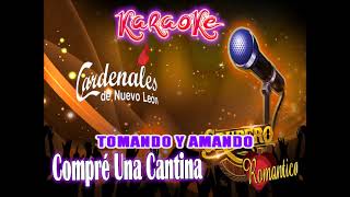 Compré Una Cantina Cardenales De Nuevo León  karaoke [upl. by Airliah843]