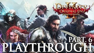 Divinity Original Sin 2 Definitive Edition Playthrough Part 6 Tactician [upl. by Tarra]