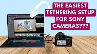 Is this The Best Way to Tether Sony Cameras to Lightroom Its Not the Imaging Edge App [upl. by Ardnuahs279]