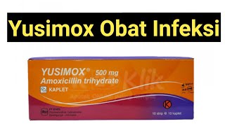 YUSIMOX Amoxicillin Trihydrate obat apa [upl. by Aytnahs911]