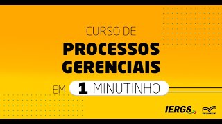 Processos Gerenciais EAD em 1 Minutinho  UNIASSELVI IERGS [upl. by Lodovico]