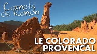 Randonnée Luberon  le Colorado Provençal de Rustrel Carnets de Rando 1 HD720p [upl. by Stannwood]