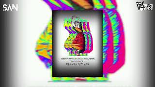 CHINNAMMA CHILAKKAMMA DNB REMIX DjSan344 amp DJ VKAS [upl. by Elbart]