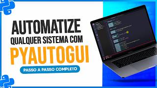 Pyautogui  Automatize Qualquer Sistema com Python Passo a Passo [upl. by Lightfoot230]