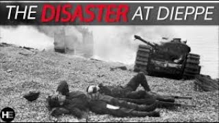 Military Blunders and Fiascos Chapter one Dieppe 1942 World War 2 [upl. by Modesta453]