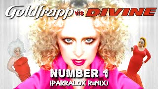 Goldfrapp vs Divine  Number 1 Parralox Mashup [upl. by Annoyk235]