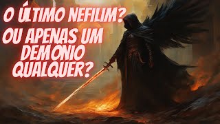 O Ultimo Nefilim O Testamento de Salomão Anjos e Demônios Explicados [upl. by Ahtnamas]