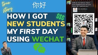 New Students On WeChat My First Day  Find Paying Students Online [upl. by Iatnahs954]