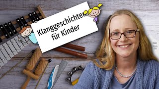 Klanggeschichten für Kinder  kostenloser Download [upl. by Emirej103]