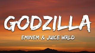 Eminem  Godzilla Lyrics ft Juice WRLD  30 Min LetraLyrics [upl. by Ierdna221]